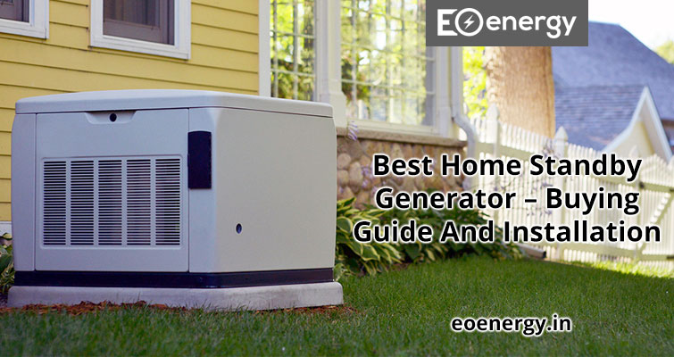 Best Home Standby Generator – Buying Guide And Installation