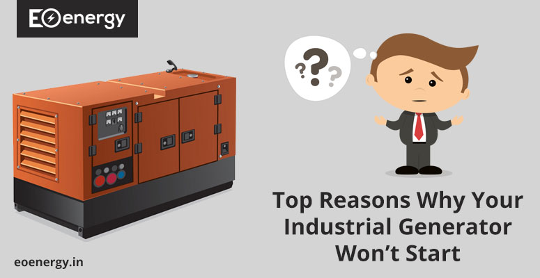 Top Reasons Why Your Industrial Generator Won’t Start