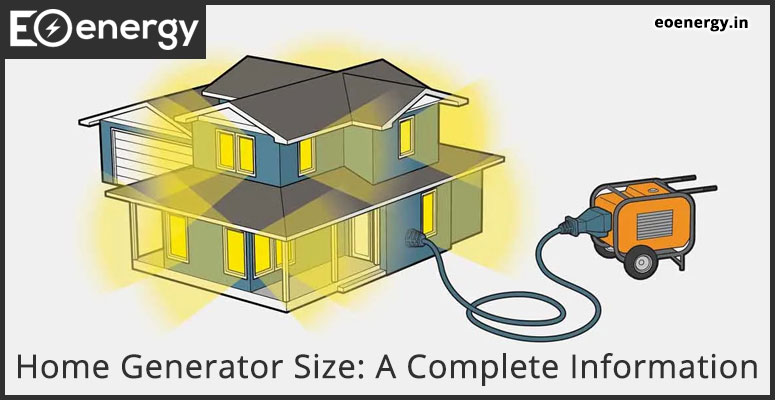 Home Generator Size: A Complete Information