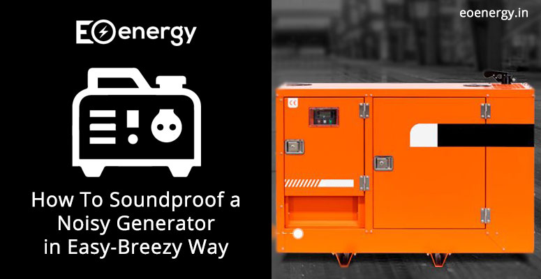 How To Soundproof a Noisy Generator in Easy-Breezy Way