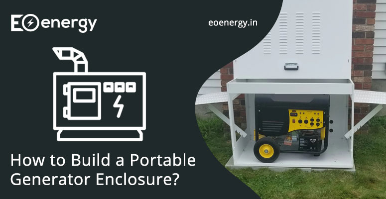 How to Build a Portable Generator Enclosure?