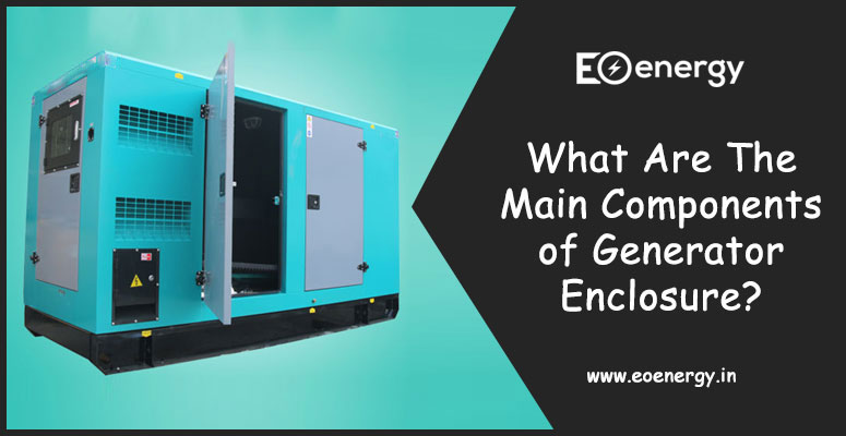 What Are The Main Components of Generator Enclosure?